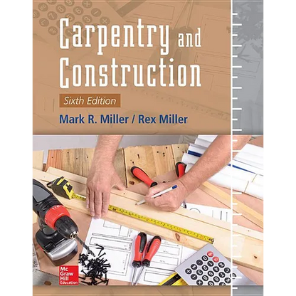 Carpentry and Construction, Sixth Edition